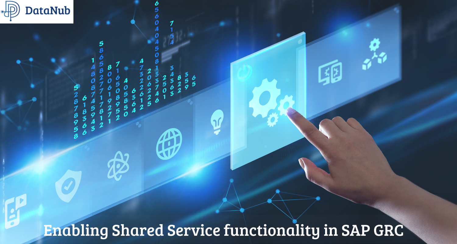 Shared Service Functionality in SAP GRC